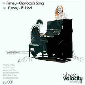 Furney - Charlotte's Song / If I Had