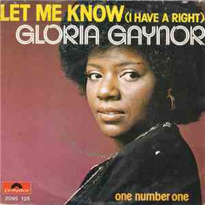 Gloria Gaynor - Let Me Know (I Have A Right) / One Number One
