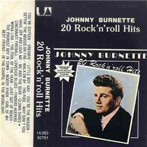 Johnny Burnette - 20 Rock 'N' Roll Hits