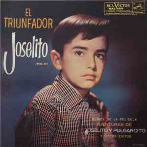 Joselito - El Triunfador Joselito - Vol. III