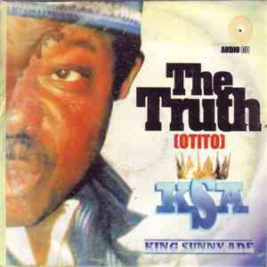 King Sunny Ade - The Truth (Otito)