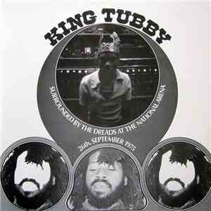 King Tubby - Surrounded By The Dreads At The National Arena 26th. September 1975