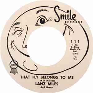 Lanz Miles - That Fly Belongs To Me / Dollar Signs