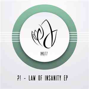?! - Law Of Insanity