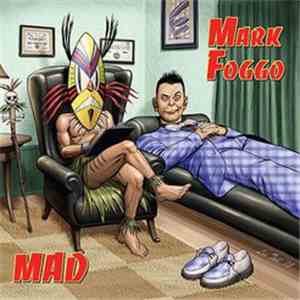 Mark Foggo - Mad