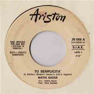 Matia Bazar / Rettore - Tu Semplicità / Eroe