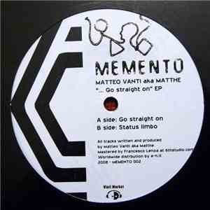 Matteo Vanti Aka Matthe - ...Go Straight On EP