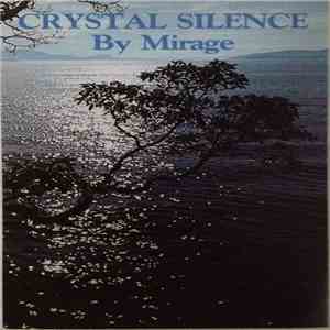 Mirage - Crystal Silence