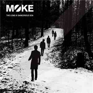 Moke - The Long & Dangerous Sea