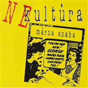 Nekultúra - Márna Snaha