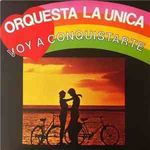 Orquesta La Unica - Voy A Conquistarte