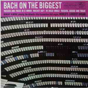 Robert Elmore - Bach On The Biggest