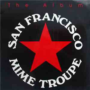 San Francisco Mime Troupe - The Album
