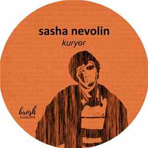 Sasha Nevolin - Kuryer