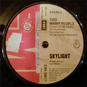 Skylight - Too Many People / Give Me Your Love