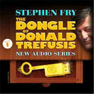 Stephen Fry - The Dongle Of Donald Trefusis