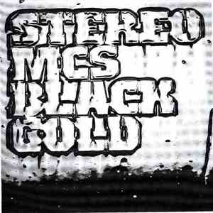 Stereo MC's - Black Gold