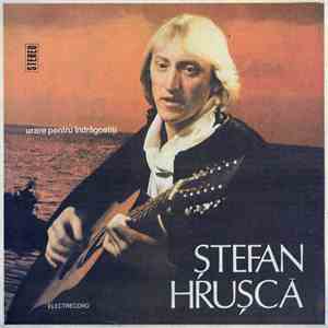 Ștefan Hrușcă - Urare Pentru Îndrăgostiți
