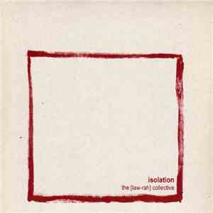 The [Law-Rah] Collective - Isolation