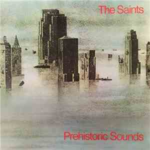 The Saints - Prehistoric Sounds