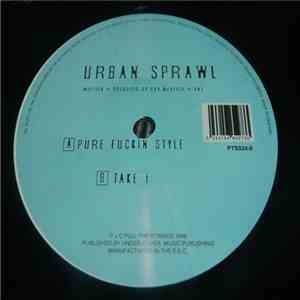 Urban Sprawl - Pure Fuckin' Style