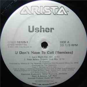 Usher - U Don't Have To Call (Remixes)