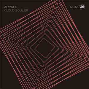 Aumrec - Cloud Soul EP
