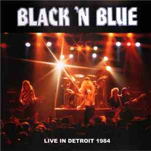 Black 'N Blue - Live In Detroit 1984