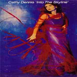 Cathy Dennis - Into The Skyline