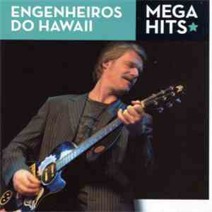 Engenheiros Do Hawaii - Mega Hits