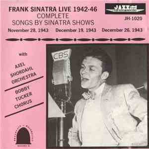 Frank Sinatra with Axel Stordahl Orchestra, Bobby Tucker Chorus - Live 1942 ...