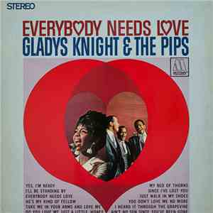 Gladys Knight & The Pips - Everybody Needs Love