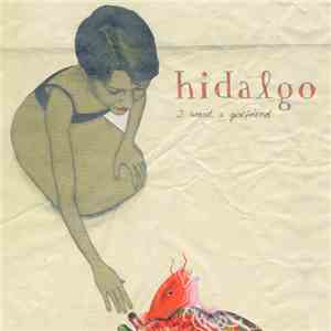 Hidalgo - I Want A Girlfriend