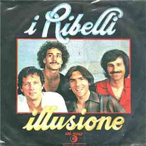 I Ribelli - Illusione