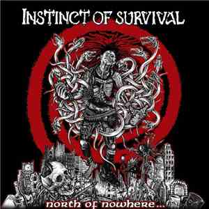 Instinct Of Survival - North Of Nowhere...