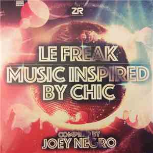 Joey Negro - Le Freak (Music Inspired By Chic)