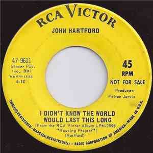 John Hartford - I Didn't Know The World Would Last This / The Category Stom ...