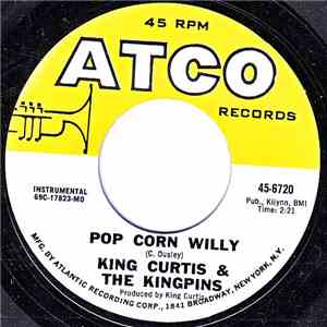 King Curtis & The Kingpins - Patty Cake / Pop Corn Willy