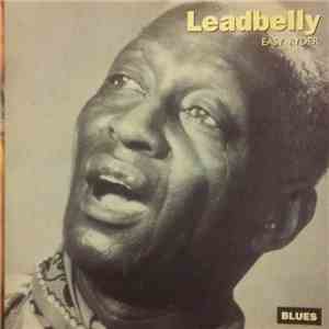 Leadbelly - Easy Ryder