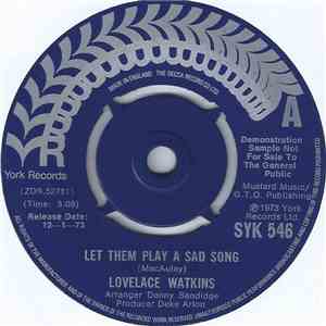 Lovelace Watkins - Let Them Play A Sad Song