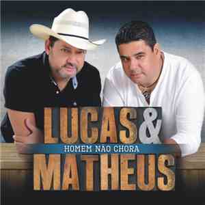 Lucas & Matheus - Homem Não Chora