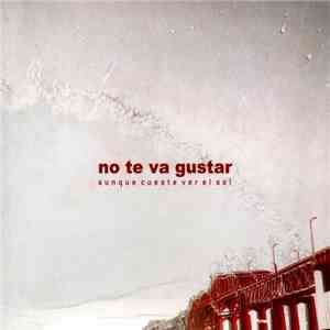 No Te Va Gustar - Aunque Cueste Ver El Sol