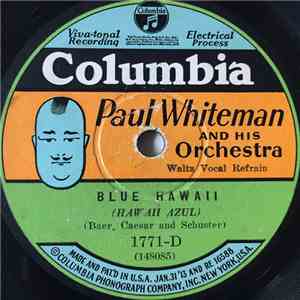 Paul Whiteman And His Orchestra - Blue Hawaii / Louise
