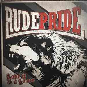 Rude Pride - Take It As It Comes
