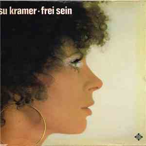Su Kramer - Frei Sein