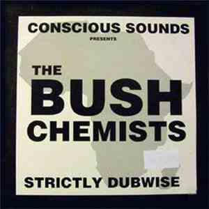 The Bush Chemists - Strictly Dubwise