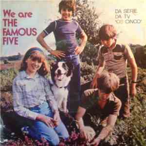 The Famous Five - We Are The Famous Five / Together Again
