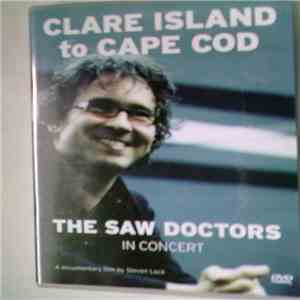 The Saw Doctors - Clare Island to Cape Cod