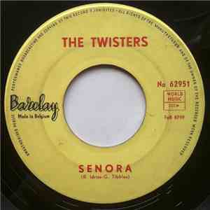 The Twisters  - Senora
