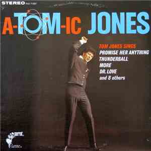 Tom Jones - A-tom-ic Jones